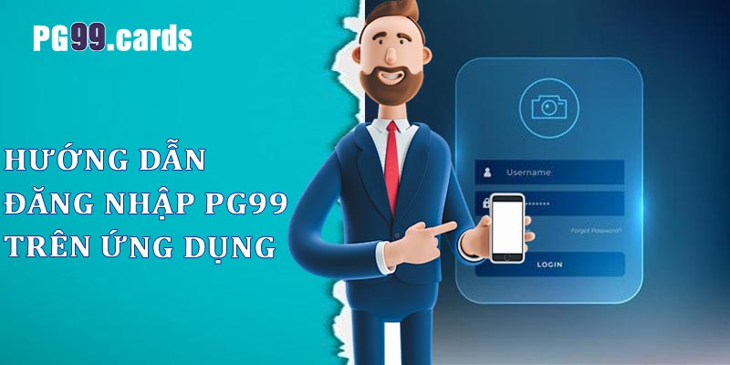 Đăng nhập trên ứng dụng PG99