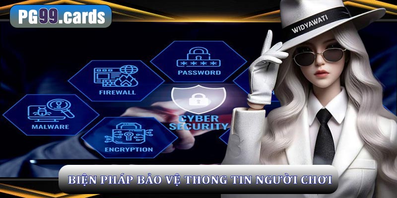 Biện pháp bảo vệ thông tin cá nhân tại PG99